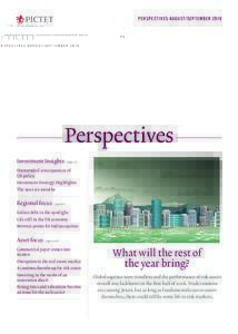 PERSPECTIVES AUGUST/SEPTEMBERPerspectives Investment Insights – pages 3-5 Unintended consequences of US policy