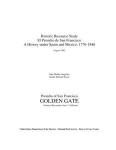 Historic Resource Study El Presidio de San Francisco A History under Spain and Mexico, [removed]