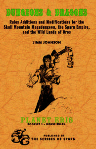 DUNGEONS & DRAGONS  PLANET ERIS BOOKLET 1 – HOUSE RULES BY JIMM JOHNSON