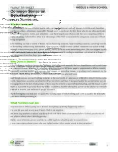 FAMILY TIP SHEET  Common Sense on Cyberbullying  MIDDLE & HIGH SCHOOL