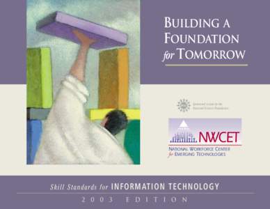 BUILDING A FOUNDATION for TOMORROW Sponsored in part by the National Science Foundation