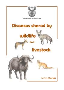 DEPARTMENT: AGRICULTURE  Diseases shared by wildlife and