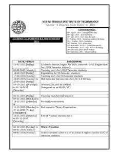 NETAJI SUBHAS INSTITUTE OF TECHNOLOGY Sector-3 Dwarka, New DelhiGazetted Holidays:- ACADEMIC CALENDER FOR B.E. ODD SEMESTER 2015