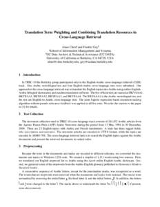 Translation Term Weighting and Combining Translation Resources in Cross-Language Retrieval  Aitao Chen, and Fredric Gey  School of Information Management and Systems