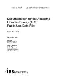 Documentation for the Academic Libraries Survey (ALS) Public Use Data File: Fiscal Year 2010