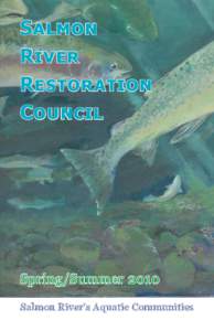 Salmon River Restoration Council  Spring/Summer 2010