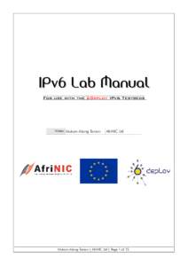 IPv6 Lab Manual For use with the 6Deploy IPv6 Testbeds Written  Mukom Akong Tamon