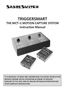 SABRESWITCH  TRIGGERSMART THE MCT–1 MOTION CAPTURE SYSTEM Instruction Manual