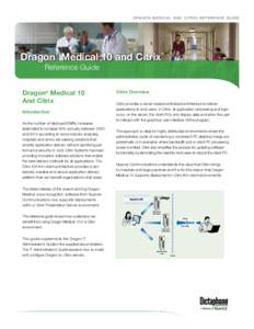 Dragon Medical and Citrix reference guide  Dragon Medical 10 and Citrix ®  ®