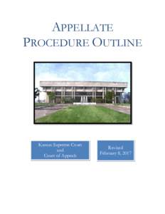 APPELLATE PROCEDURE OUTLINE Kansas Supreme Court and Court of Appeals