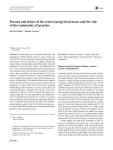 J Environ Stud Sci:192–199 DOIs13412Present and future of the water-energy-food nexus and the role of the community of practice Rabi H. Mohtar 1 & Richard Lawford 2