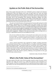 Update on the Public Role of the Humanities One of the projects discussed at the 2012 CUCD/JACT panel on School and University Collaborations: Some new initiatives was a new 20-credit Level H (3rd year) unit, being devel