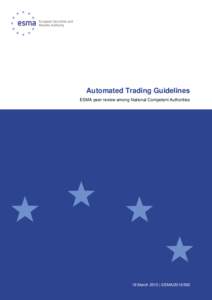 Automated Trading Guidelines ESMA peer review among National Competent Authorities 18 March 2015 | ESMA  Date: 18 March 2015
