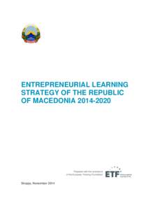 ENTREPRENEURIAL LEARNING STRATEGY OF THE REPUBLIC OF MACEDONIAPrepared with the assistance of the European Training Foundation