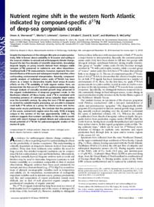 Nutrient regime shift in the western North Atlantic indicated by compound-specific δ15N of deep-sea gorgonian corals Owen A. Sherwooda,1,2, Moritz F. Lehmannb, Carsten J. Schubertc, David B. Scottd, and Matthew D. McCar