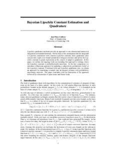 Bayesian Lipschitz Constant Estimation and Quadrature Jan-Peter Calliess Dept. of Engineering University of Cambridge, UK