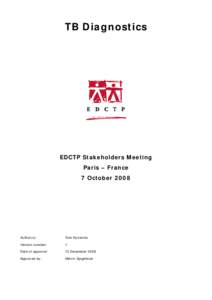 TB Diagnostics  EDCTP Stakeholders Meeting Paris – France 7 October 2008