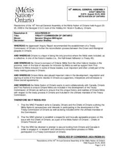 16th ANNUAL GENERAL ASSEMBLY DRAFT MINUTES DATE: August 23-25, 2009 MÉTIS NATION OF ONTARIO  Resolutions of the 16th Annual General Assembly of the Métis Nation of Ontario held August 2325, 2009 in the Georgian D & E r