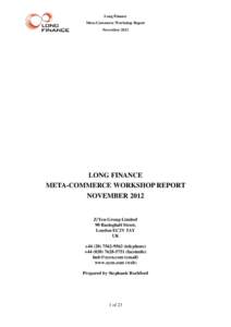 Long Finance Meta-Commerce Workshop Report November 2012 LONG FINANCE META-COMMERCE WORKSHOP REPORT