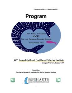 4 NovemberNovemberProgram 66th Annual Gulf and Caribbean Fisheries Institute Corpus Christi, Texas, USA