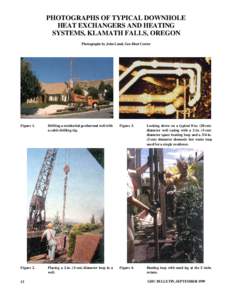 Photographs of Typical Downhole Heat Exchangers and Heating Systems, Klamath Falls, Oregon