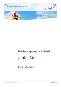 Hotel management in the Cloud  protel Air Product information  © protel hotelsoftware GmbH 2015