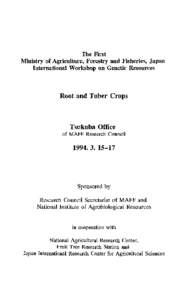 The 1st MAFF International Workshop on Genetic Resources: Root and Tuber Crops