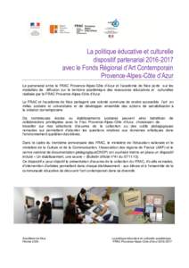 La politique éducative et culturelle dispositif partenarialavec le Fonds Régional d’Art Contemporain Provence-Alpes-Côte d’Azur Le partenariat entre le FRAC Provence-Alpes-Côte d’Azur et l’académi