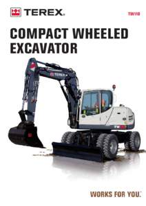 TW110  COMPACT WHEELED EXCAVATOR  GREAT AT