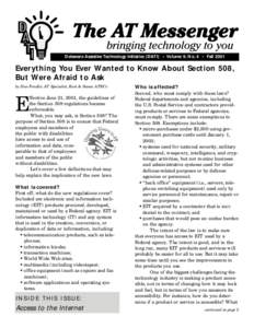 Delaware Assistive Technology Initiative (DATI) • Volume 9, No. 4 • Fall[removed]Everything You Ever Wanted to Know About Section 508, But Were Afraid to Ask by Dan Fendler, AT Specialist, Kent & Sussex ATRCs