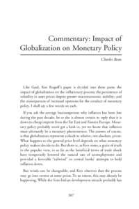 Commentary: Impact of Globalization on Monetary Policy Charles Bean Like Gaul, Ken Rogoff ’s paper is divided into three parts: the impact of globalization on the inflationary process; the persistence of