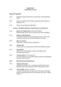 BABAO 2014 Programme Overview Friday 12th September 11:00  Registration Opens (Department of Archaeology, Dawson Building,