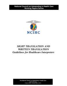 The  National Council on Interpreting in Health Care Working Papers Series  SIGHT TRANSLATION AND