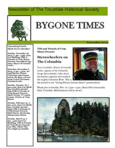 Newsletter of The Troutdale Historical Society  BYGONE TIMES November 2014 Upcoming Events Mark Your Calendar!