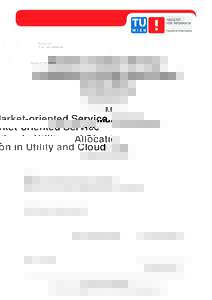 Market-oriented Service Allocation in Utility and Cloud Computing DISSERTATION zur Erlangung des akademischen Grades