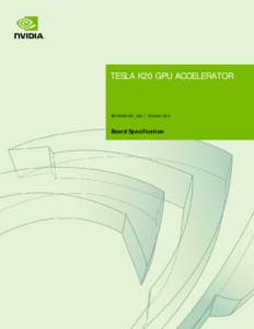 TESLA K20 GPU ACCELERATOR  BD001_v09 | October 2014 Board Specification