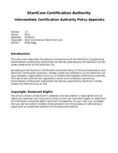 StartCom Certification Authority Intermediate Certification Authority Policy Appendix Version: Status: Updated: