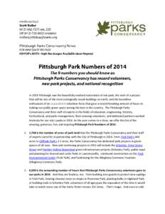 In 2014 Pittsburgh saw the beautifully-realized restoration of one park, the start of a project that will be one of the most ecologically sound buildings on earth, and the boundless enthusiasm of an unparalleled voluntee
