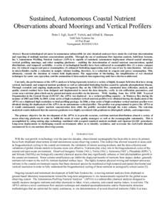 Sustained, Autonomous Coastal Nutrient Observations aboard Moorings and Vertical Profilers Peter J. Egli, Scott P. Veitch, and Alfred K. Hanson SubChem Systems Inc. 65 Pier Road Narragansett, RIUSA