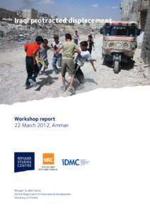 Credit: © UNHCR/ M.Bernard  Iraqi protracted displacement Workshop report 22 March 2012, Amman