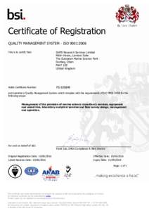 Certificate of Registration QUALITY MANAGEMENT SYSTEM - ISO 9001:2008 This is to certify that: SAMS Research Services Limited Malin House, Lismore Suite