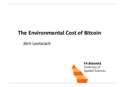 Jörn Loviscach  Bitcoin: Environmental Cost; Mining PoolsThe Environmental Cost of Bitcoin
