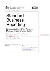 Production Release – Suitable for use  Standard Business Reporting RevenueSA Payroll Tax Common