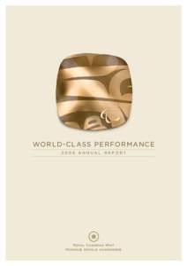 World - class P e r fo r m a n c e 2009 annual report 2009  A banner year