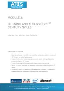 MODULE 2: ST DEFINING AND ASSESSING 21 CENTURY SKILLS Esther Care, Patrick Griffin, Kerry Woods, Roz Mountain