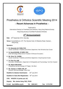 Prosthetics & Orthotics Scientific Meeting 2014 ~ Recent Advances in Prosthetics ~ Organized by International Society for Prosthetics and Orthotics, Hong Kong National Society Hong Kong Society of Certified Prosthetist-O