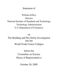 Statement of William Jeffrey Director National Institute of Standards and Technology Technology Administration U.S. Department of Commerce