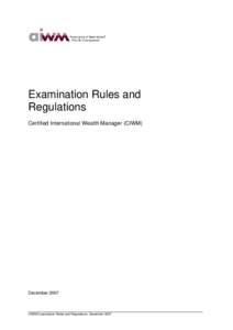 Examination Rules and Regulations Certified International Wealth Manager (CIWM) December 2007