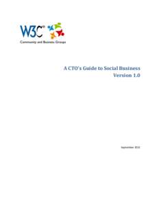 A CTO’s Guide to Social Business Version 1.0 September 2012  Contents