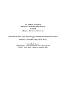 Bal Harbour Mitigation Artificial Reef Monitoring Program Year 10 Progress Report and Summary Submitted to the State of Florida Department of Environmental Protection in partial fulfillment